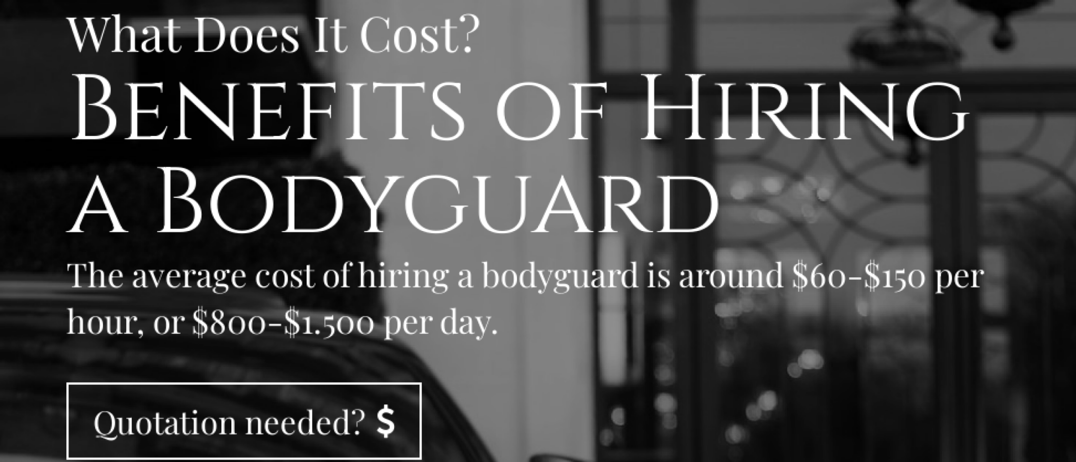 How to hire a bodyguard – what to consider and how much it will cost